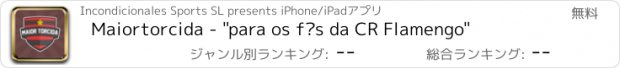 おすすめアプリ Maiortorcida - "para os fãs da CR Flamengo"