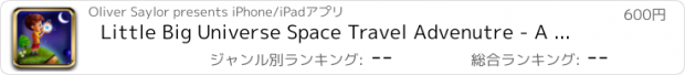 おすすめアプリ Little Big Universe Space Travel Advenutre - A Fun Story of a Boys's Galactical Star Explorer Blast Pro