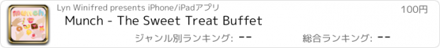 おすすめアプリ Munch - The Sweet Treat Buffet