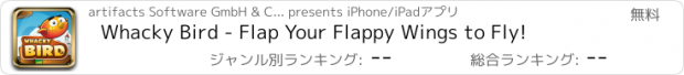 おすすめアプリ Whacky Bird - Flap Your Flappy Wings to Fly!