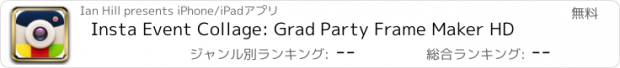 おすすめアプリ Insta Event Collage: Grad Party Frame Maker HD