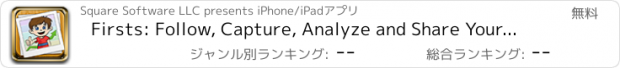 おすすめアプリ Firsts: Follow, Capture, Analyze and Share Your Child’s Growth and Development