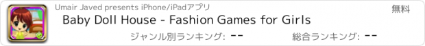 おすすめアプリ Baby Doll House - Fashion Games for Girls