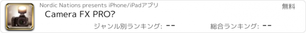 おすすめアプリ Camera FX PRO™