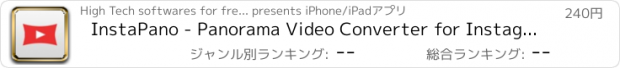 おすすめアプリ InstaPano - Panorama Video Converter for Instagram, Facebook, Vine & youtube