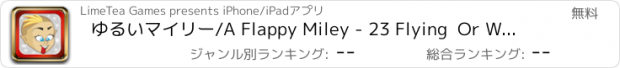 おすすめアプリ ゆるいマイリー/A Flappy Miley - 23 Flying  Or Wrecking Ball Pro?