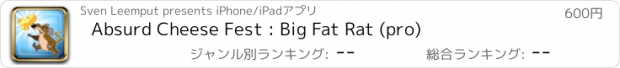 おすすめアプリ Absurd Cheese Fest : Big Fat Rat (pro)