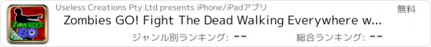 おすすめアプリ Zombies GO! Fight The Dead Walking Everywhere with Augmented Reality (FREE Edition)