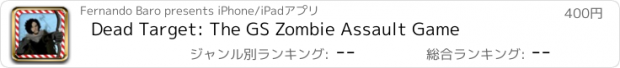 おすすめアプリ Dead Target: The GS Zombie Assault Game