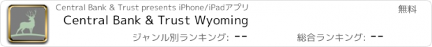 おすすめアプリ Central Bank & Trust Wyoming