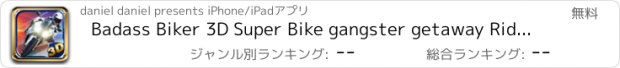 おすすめアプリ Badass Biker 3D Super Bike gangster getaway Ride : Reckless motorbike Free racing Rally