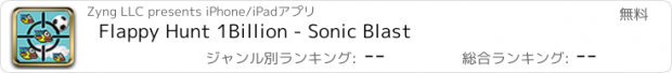 おすすめアプリ Flappy Hunt 1Billion - Sonic Blast