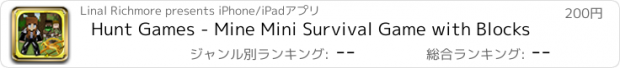 おすすめアプリ Hunt Games - Mine Mini Survival Game with Blocks
