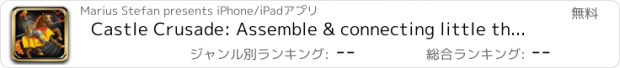 おすすめアプリ Castle Crusade: Assemble & connecting little things for bridging the gaps of destroyed harbor bridge