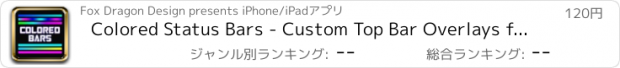 おすすめアプリ Colored Status Bars - Custom Top Bar Overlays for your Wallpapers!