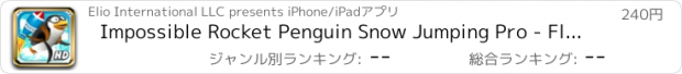 おすすめアプリ Impossible Rocket Penguin Snow Jumping Pro - Flappy Penguin Edition