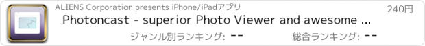 おすすめアプリ Photoncast - superior Photo Viewer and awesome digital Photo Frame with support for AppleTV/Airplay on Full HD