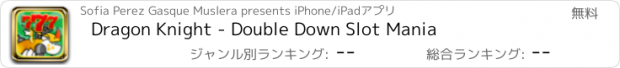 おすすめアプリ Dragon Knight - Double Down Slot Mania