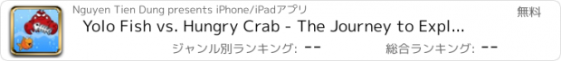 おすすめアプリ Yolo Fish vs. Hungry Crab - The Journey to Explore the Ocean