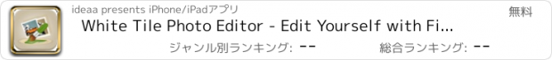 おすすめアプリ White Tile Photo Editor - Edit Yourself with Filters + Redeye Fix + Whiten Teeth