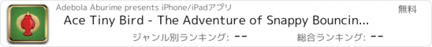 おすすめアプリ Ace Tiny Bird - The Adventure of Snappy Bouncing FREE GAME