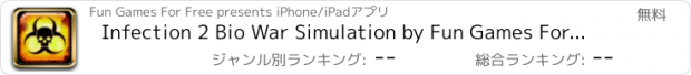 おすすめアプリ Infection 2 Bio War Simulation by Fun Games For Free