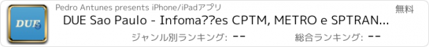 おすすめアプリ DUE Sao Paulo - Infomações CPTM, METRO e SPTRANS em tempo real