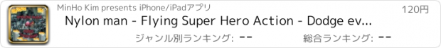 おすすめアプリ Nylon man - Flying Super Hero Action - Dodge everything