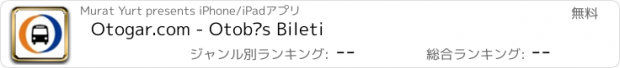 おすすめアプリ Otogar.com - Otobüs Bileti