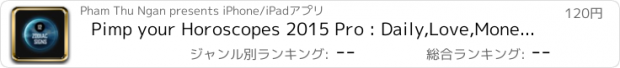 おすすめアプリ Pimp your Horoscopes 2015 Pro : Daily,Love,Money,Relationship,Work and Career