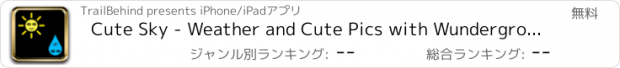 おすすめアプリ Cute Sky - Weather and Cute Pics with Wunderground and NOAA Radar