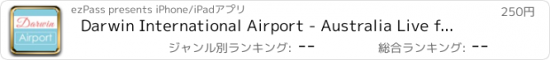 おすすめアプリ Darwin International Airport - Australia Live flight status