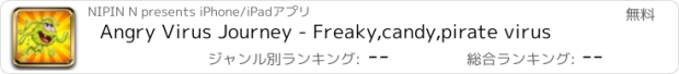 おすすめアプリ Angry Virus Journey - Freaky,candy,pirate virus