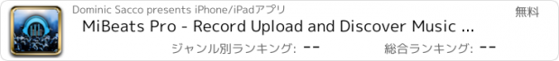 おすすめアプリ MiBeats Pro - Record Upload and Discover Music and Videos