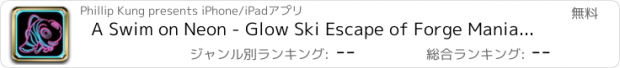 おすすめアプリ A Swim on Neon - Glow Ski Escape of Forge Mania Tower! 3D Blitz Edition