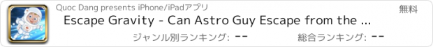 おすすめアプリ Escape Gravity - Can Astro Guy Escape from the Clash of Satellite Tower