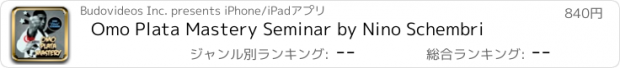 おすすめアプリ Omo Plata Mastery Seminar by Nino Schembri