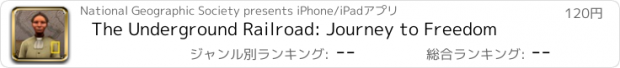 おすすめアプリ The Underground Railroad: Journey to Freedom