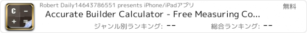 おすすめアプリ Accurate Builder Calculator - Free Measuring Concrete, Roofing, Joist, Stair and More