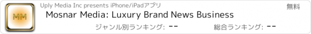 おすすめアプリ Mosnar Media: Luxury Brand News Business