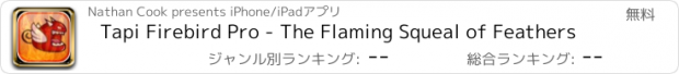 おすすめアプリ Tapi Firebird Pro - The Flaming Squeal of Feathers