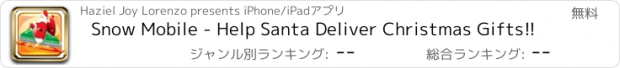 おすすめアプリ Snow Mobile - Help Santa Deliver Christmas Gifts!!