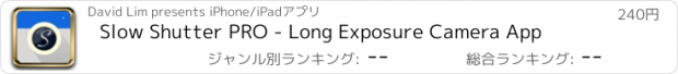 おすすめアプリ Slow Shutter PRO - Long Exposure Camera App