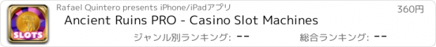 おすすめアプリ Ancient Ruins PRO - Casino Slot Machines