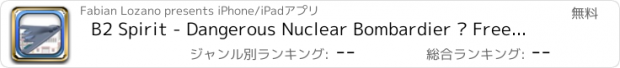 おすすめアプリ B2 Spirit - Dangerous Nuclear Bombardier – Free version