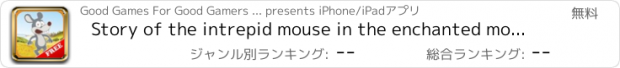 おすすめアプリ Story of the intrepid mouse in the enchanted mountain - Free