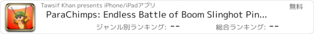 おすすめアプリ ParaChimps: Endless Battle of Boom Slinghot Pineapple Beach