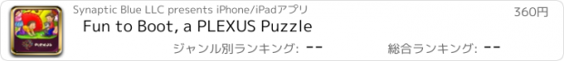 おすすめアプリ Fun to Boot, a PLEXUS Puzzle