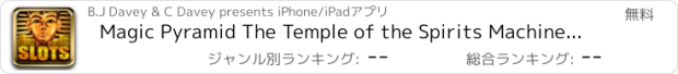 おすすめアプリ Magic Pyramid The Temple of the Spirits Machine Free