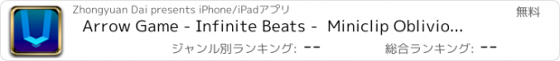 おすすめアプリ Arrow Game - Infinite Beats -  Miniclip Oblivion Edition
